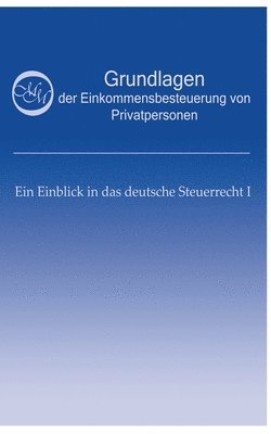 bokomslag Grundlagen der Einkommensbesteuerung von Privatpersonen