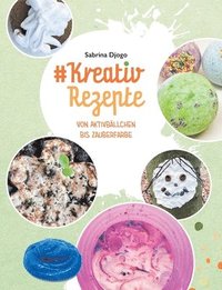 bokomslag #Kreativ Rezepte