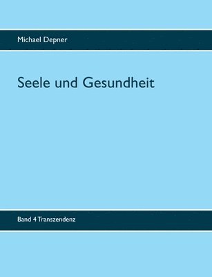 Seele und Gesundheit