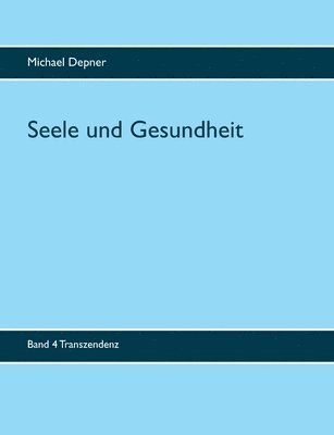 Seele und Gesundheit 1