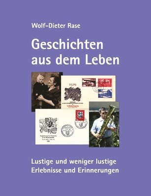 Wolf-Dieter Rase - Geschichten aus dem Leben, Häftad