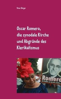 bokomslag Oscar Romero, die synodale Kirche und Abgrnde des Klerikalismus