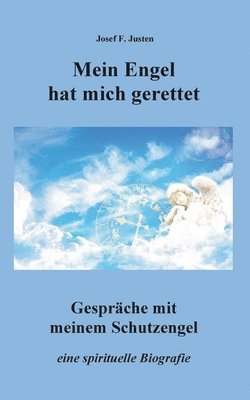 Mein Engel hat mich gerettet