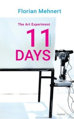 Florian Mehnert - Art Experiment 11 DAYS, Häftad