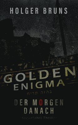 bokomslag Golden Enigma - Der Morgen danach