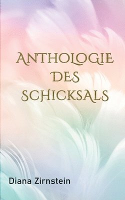 Anthologie des Schicksals
