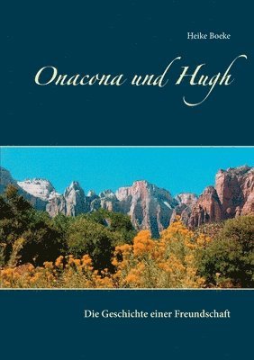 Heike Boeke - Onacona und Hugh, Häftad