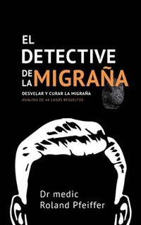 bokomslag El detective de la migrana