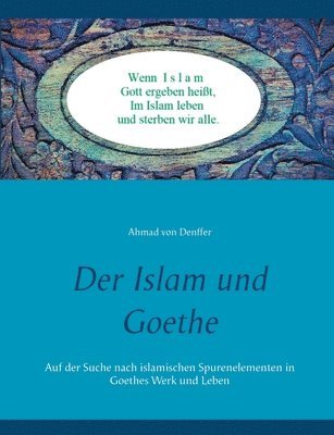 Der Islam und Goethe 1