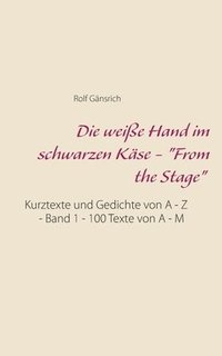 bokomslag weiße Hand im schwarzen Käse - "From the Stage"