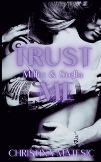 bokomslag TRUST ME - Miller & Stella