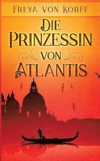 bokomslag Die Prinzessin von Atlantis