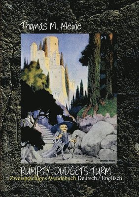 Thomas M Meine, Thomas M. Meine - Rumpty-Dudgets Turm - Rumpty-Dudget's Tower, Häftad
