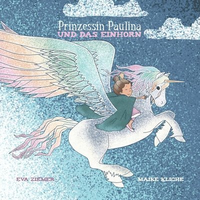 Prinzessin Paulina und das Einhorn 1