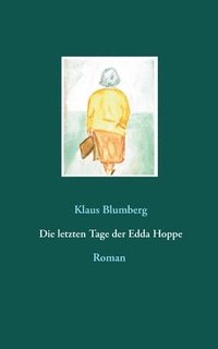 bokomslag Die letzten Tage der Edda Hoppe