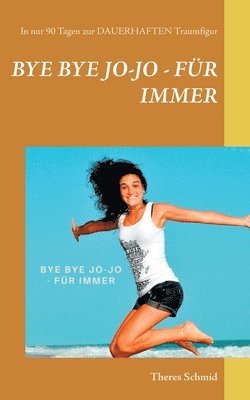 bokomslag Bye bye Jo-Jo - Für immer