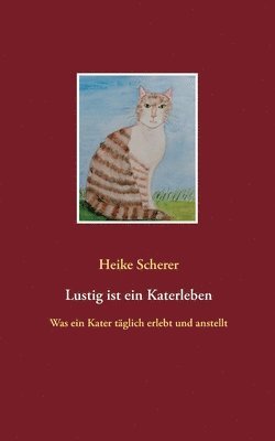 Lustig ist ein Katerleben 1