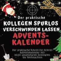 Der praktische "Kollegen spurlos verschwinden lassen"-Adventskalender