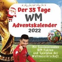 bokomslag Der 35 Tage WM-Adventskalender 2022