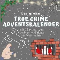 bokomslag Der grosse True Crime Adventskalender