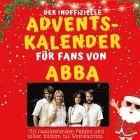 bokomslag Der inoffizielle Adventskalender für Fans von Abba