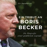 bokomslag Ein Tribut an <br> Boris Becker