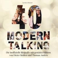 bokomslag 40 Jahre Modern Talking
