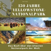 bokomslag 150 Jahre Yellowstone-Nationalpark