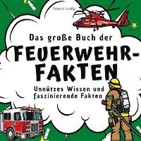 bokomslag Das große Buch der Feuerwehr-Fakten