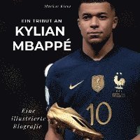 bokomslag Ein Tribut an  Kylian Mbappé