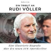 bokomslag Ein Tribut an  Rudi Völler