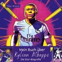 bokomslag Mein Buch über <br> Kylian Mbappé