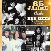 bokomslag Eine illustrierte Biografie über die  Bee Gees