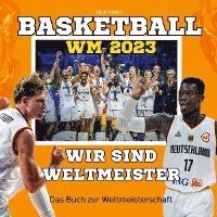 bokomslag Basketball-WM 2023 - Wir sind Weltmeister