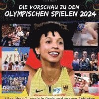 bokomslag Die Vorschau zu den Olympischen Spielen 2024