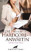 bokomslag Die HardcoreAnwältin | Erotischer SM-Roman