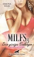 bokomslag MILFS 3 - Dein gieriges Verlangen | Erotische Geschichten
