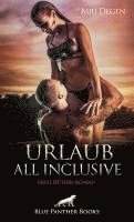 Urlaub All Inclusive | Erotischer Roman 1