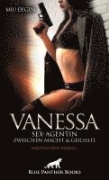bokomslag Vanessa - Sex-Agentin zwischen Macht und Geilheit | Erotischer Roman