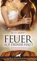 Feuer auf deiner Haut | Erotischer Roman 1