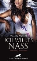 Ich will es nass | 9 geile erotische Geschichten 1