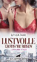 Lustvolle erotische Reisen | Erotischer Roman 1