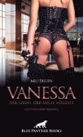 bokomslag Vanessa - Der Spion, der mich vögelte | Erotischer Roman