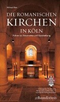 Hiltrud Kier, Förderverein Romanische Kirchen Köln E. V. - Die Romanischen Kirchen in Köln, Häftad