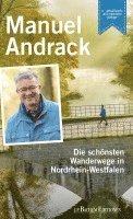Manuel Andrack - Die schönsten Wanderwege in Nordrhein-Westfalen, Häftad