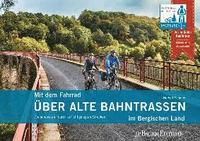 bokomslag Mit dem Fahrrad über alte Bahntrassen im Bergischen Land