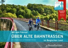 Norbert Schmidt - Mit dem Fahrrad über alte Bahntrassen im Bergischen Land, Häftad