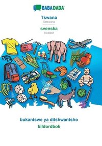 bokomslag BABADADA, Tswana - svenska, bukantswe ya ditshwantsho - bildordbok