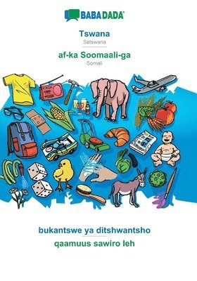 BABADADA, Tswana - af-ka Soomaali-ga, bukantswe ya ditshwantsho - qaamuus sawiro leh 1