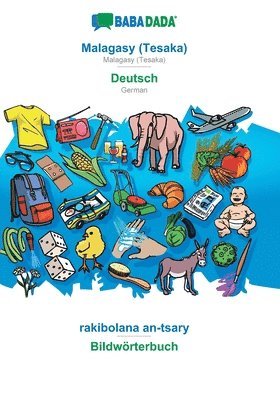 BABADADA, Malagasy (Tesaka) - Deutsch, rakibolana an-tsary - Bildwrterbuch 1